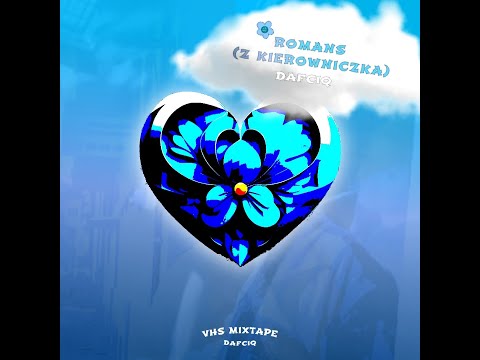 dafciq - romans (z kierowniczką) prod. fantom