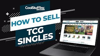 How to Sell TCG Singles on CoolStuffInc.com