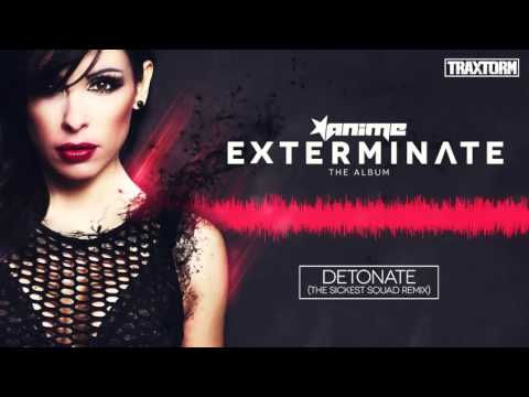 AniMe - Detonate (The Sickest Squad remix) - Traxtorm 0159 [HARDCORE]