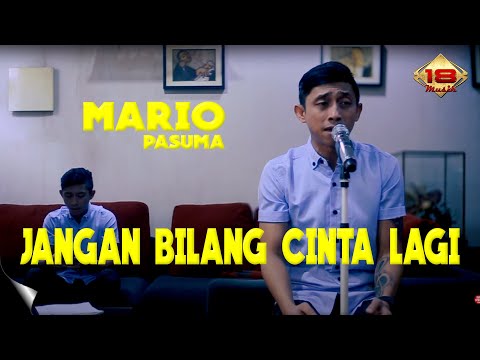 Mario Pasuma - Jangan Bilang Cinta Lagi [Official Video Lyric]