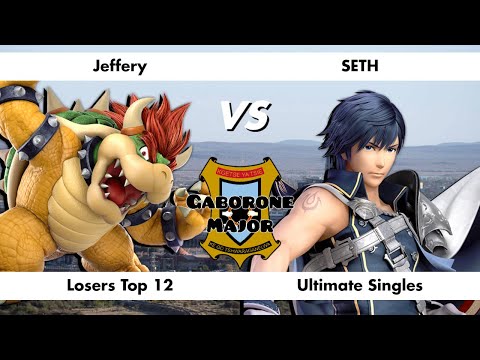 Gaborone Major - Jeffery (Bowser) Vs. SETH (Chrom) Losers Top 12