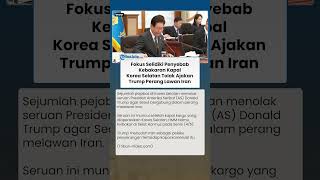 Korsel Tolak Ajakan Trump untuk Perang Lawan Iran, Pilih Fokus Selidiki Penyebab Kapal Terbakar