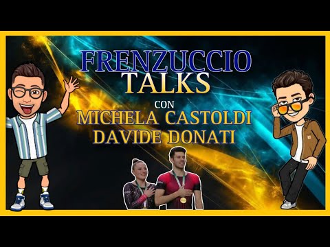 FRENZUCCIO TALKS con MICHELA CASTOLDI e DAVIDE DONATI |Ep.4|