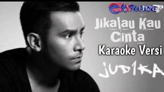 Download lagu Jikalau Kau Cinta - Judika Karaoke No Vocal mp3
