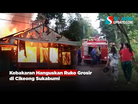 Kebakaran Hanguskan Ruko Grosir di Cikeong Sukabumi