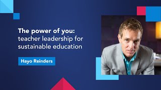 The power of you: teacher leadership for sustainable education