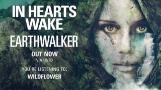 In Hearts Wake - Wildflower (Triple J Studio Version)