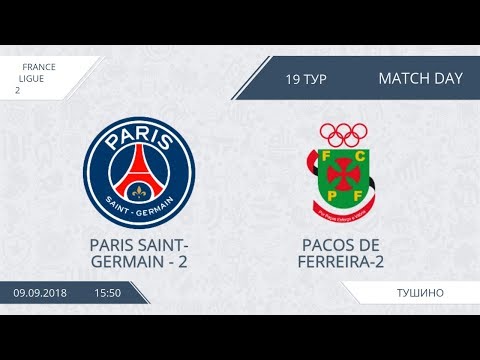 AFL18. France. Ligue 2. Group B. Day 19. Paris Saint-Germain-2 - Pacos de Ferreira-2