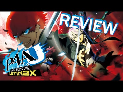 Is Persona 4 Arena Ultimax Worth Buying Again in 2024? | P4AU Review (PS4, Nintendo Switch & PC)