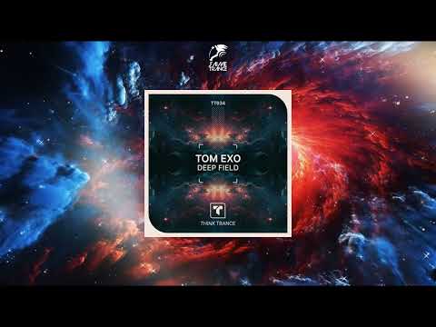 Tom Exo - Deep Field (Extended Mix) [THINK TRANCE RECORDS]