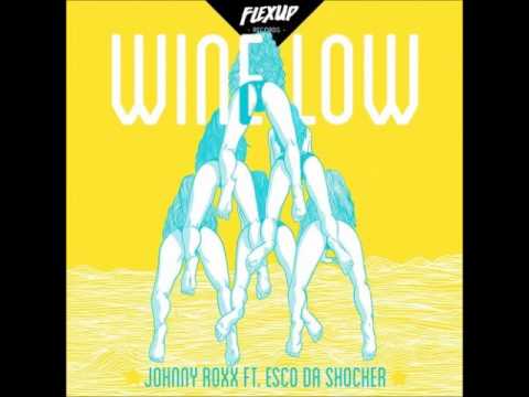 Johnny Roxx ft.  Esco Da Shocker -  Wine Low- March 2017