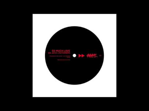 Kutcorners -  So Much Love (feat  Big Jacks)
