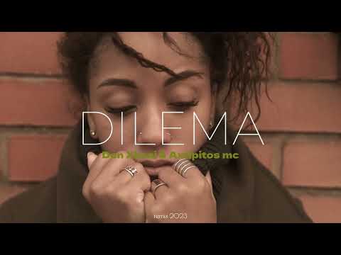 DON XHONI & Axtipitos mc - DILEMA (Remix 2023)