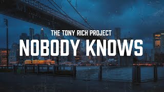 The Tony Rich Project - Nobody Knows [Lyrics]