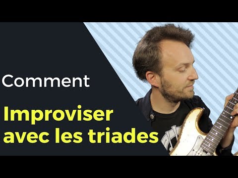 Improviser avec les triades