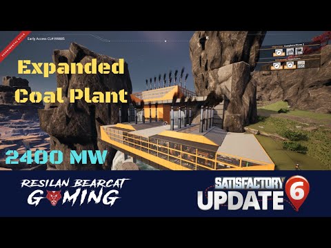 Expanded Coal Plant 2400 MW | Ep 9 | Update 6 | Satisfactory