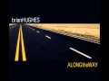 Brian Hughes - Along the Way - JazzTimeSmoothRadio Brian Hughes - Along the Way