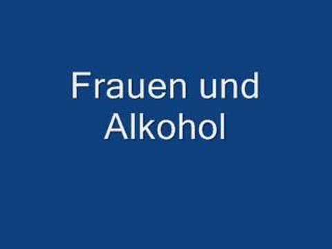 Alkohol und Frauen- Wenk
