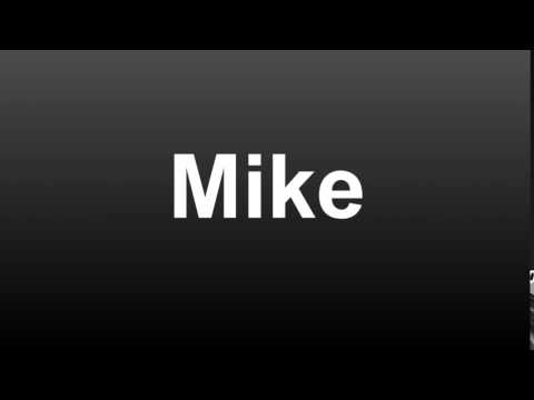 How To Pronounce Mike (American English)