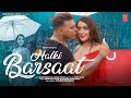 HALKI BARSAAT Arun Dev Rohhit K Sanjeev Chaturvedi Eshan M Zainab P Rangrezaa Films