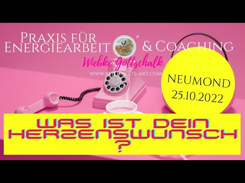 WAS IST DEIN HERZENSWUNSCH ? - NEUMOND Botschaft der Engel 10/2022