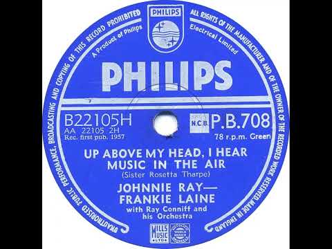 UK New Entry 1957 (140a) Johnnie Ray & Frankie Laine - Up Above My Head, I Hear Music In The Air