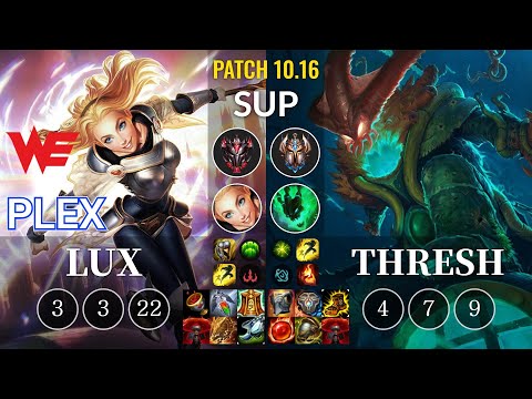 WE Plex Lux vs Thresh Sup - KR Patch 10.16