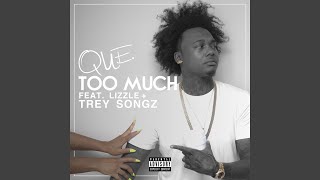 Too Much (feat. Lizzle &amp; Trey Songz)