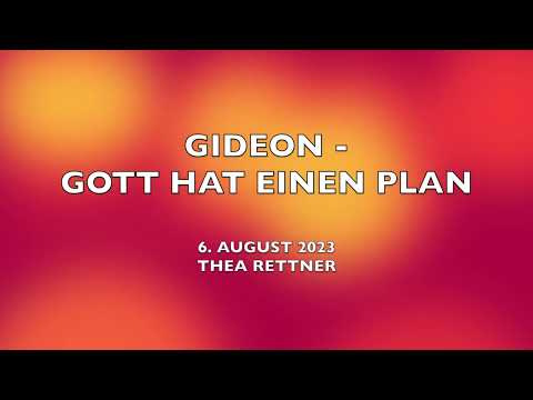 GIDEON – GOTT HAT EINEN PLAN