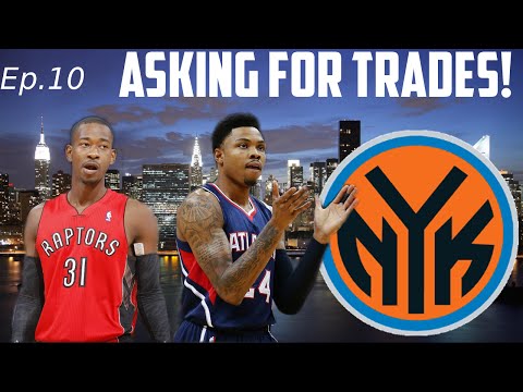 NBA 2K15 My GM Mode Ep.10 - New York Knicks - Asking For Trades! | Changes Needed