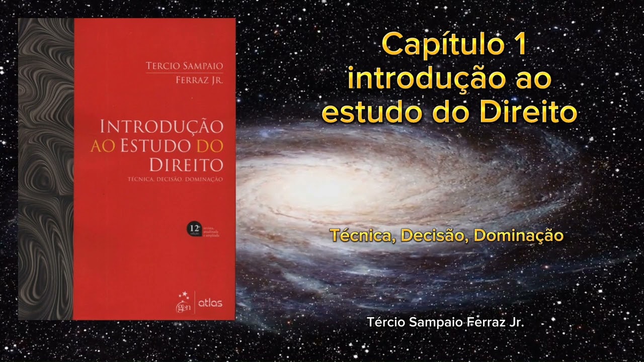 Capítulo 1 - Introdução ao Estudo do Direito ''Tércio Sampaio Ferraz Jr'' - Audiobook