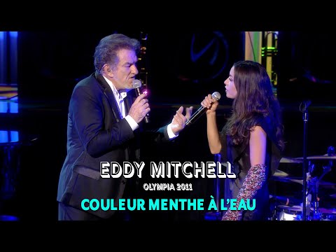 Eddy Mitchell et Olivia Ruiz – Couleur menthe à l’eau (Live officiel Olympia 2011)