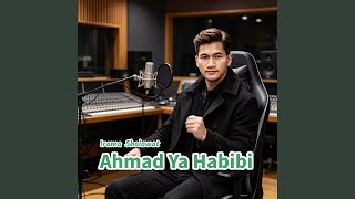 Download lagu Ahmad Ya Habibi mp3