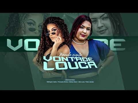 BANDA SIGILO - VONTADE LOUCA LANÇAMENTO 2022