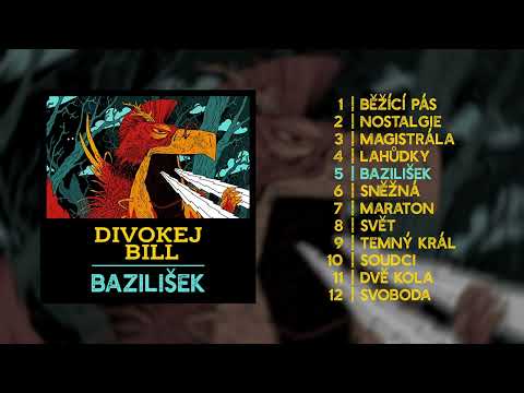 Divokej Bill - Bazilišek (official audio)