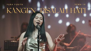 Download lagu Yura Yunita Dewa 19 Kangen Risalah Hati... mp3
