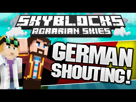 Minecraft - Hardcore Skyblock 98: GERMAN SHOUTING (Agrarian Skies Mod Pack)