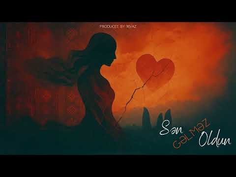 Rivaz - Sen Gelmez Oldun 2025