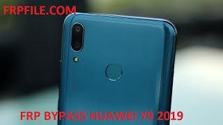 Bypass FRP Google Account Huawei Y9 2019 (JKM-LX2) without PC.