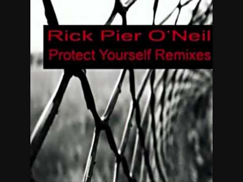 Protect Yourself Rick Pier O'Neil Randay Remix