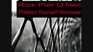 Protect Yourself Rick Pier O'Neil Randay Remix