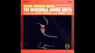 Jimmy Smith  The Organ Grinder's Swing