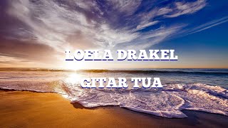 Download lagu KARAOKE gitar tua (LOELA DRAKEL) musik asli mp3 Download lagu KARAOKE gitar tua (LOELA DRAKEL) musik asli mp3