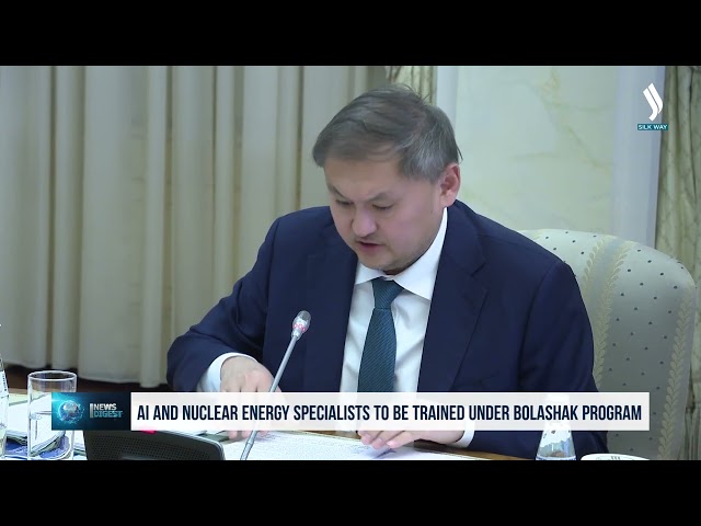 AI and nuclear energy specialists to be trained under Bolashak program