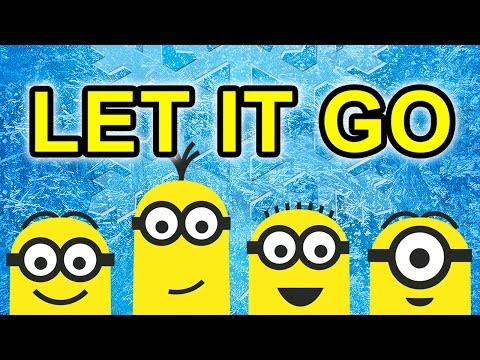 Let It Go (From Frozen) - The Minions Parody