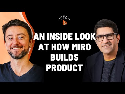 An inside look at how Miro builds product | Varun Parmar (CPO of Miro)