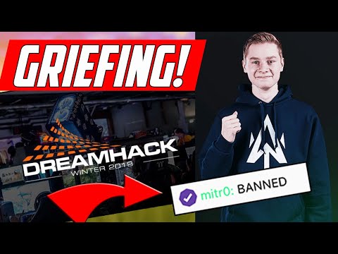 Pro Player Admits to Griefing LIVE in $250k Tournament Dreamhack Winter 2019