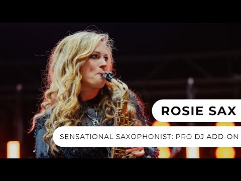 Rosie Sax - Pro DJ Add-On