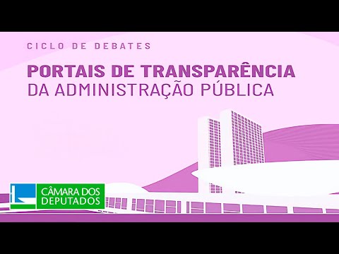 Ciclo de Debates - Portais de Transparência da Administração Pública - 11/07/24
