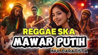 Download lagu WHITE ROSE - INUL DARATISTA COVER REGGAE SKA VERSION mp3 Download lagu WHITE ROSE - INUL DARATISTA COVER REGGAE SKA VERSION mp3